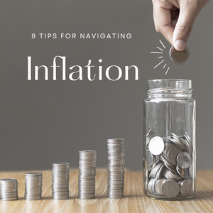 8 Tips for Navigating Inflation