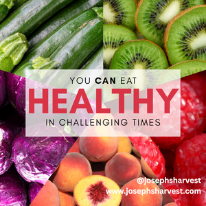 Eating Healthy in Challenging Times